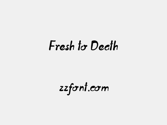 Fresh to Death