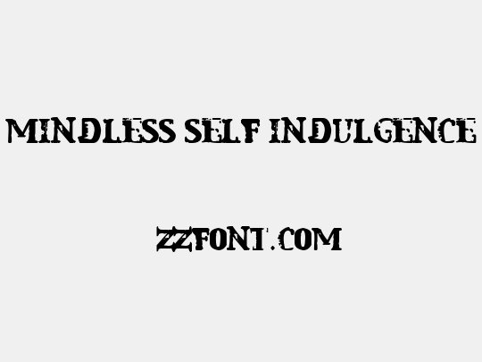 Mindless Self Indulgence