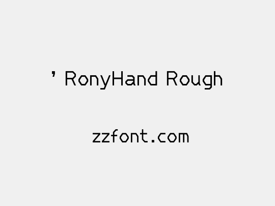 ' RonyHand Rough
