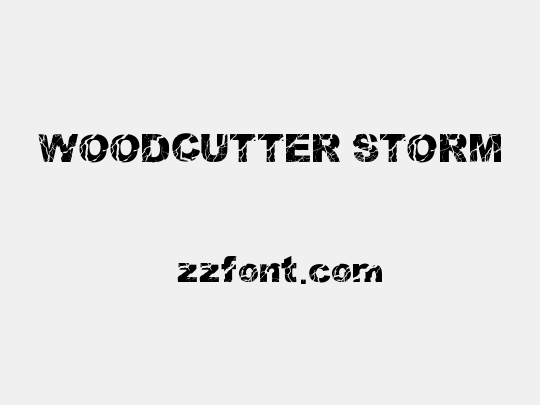 WOODCUTTER STORM