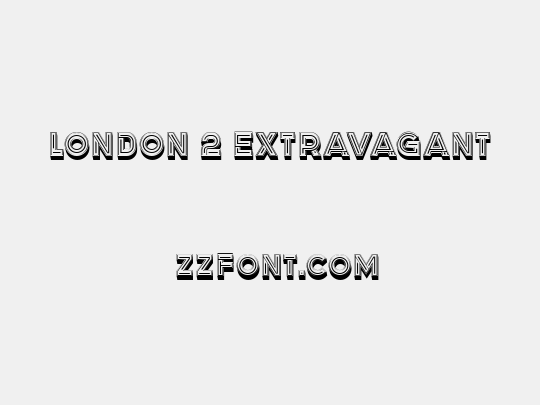 London 2 Extravagant