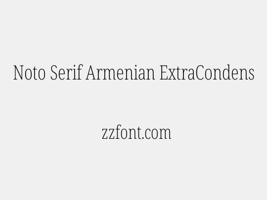Noto Serif Armenian ExtraCondensed ExtraLight