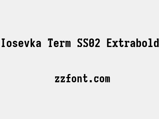 Iosevka Term SS02 Extrabold