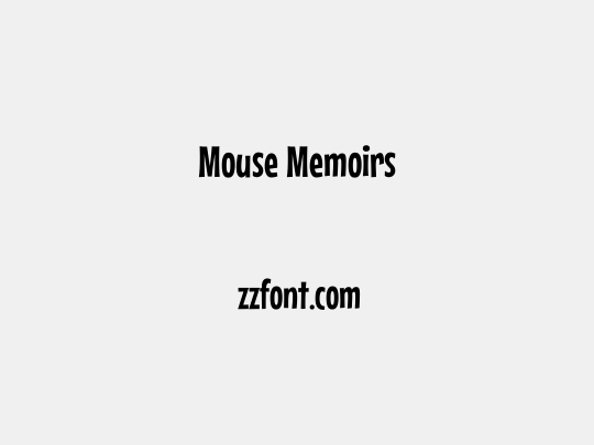 Mouse Memoirs