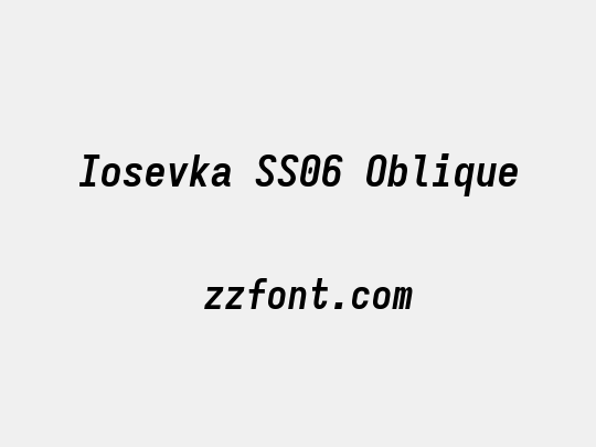 Iosevka SS06 Oblique