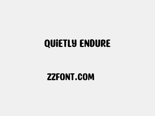 Quietly Endure