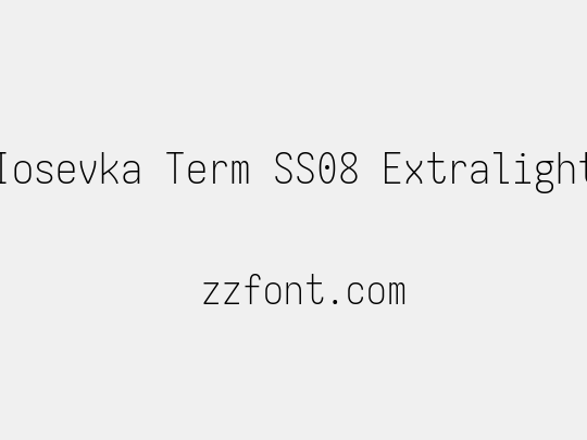 Iosevka Term SS08 Extralight