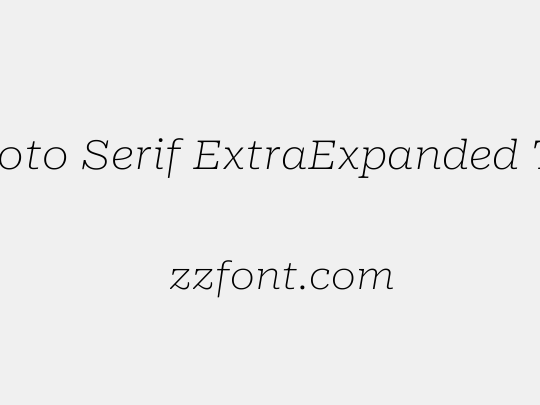 Roboto Serif ExtraExpanded Thin