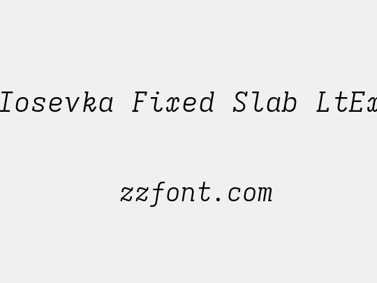 Iosevka Fixed Slab LtEx