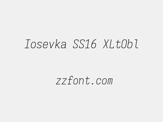 Iosevka SS16 XLtObl