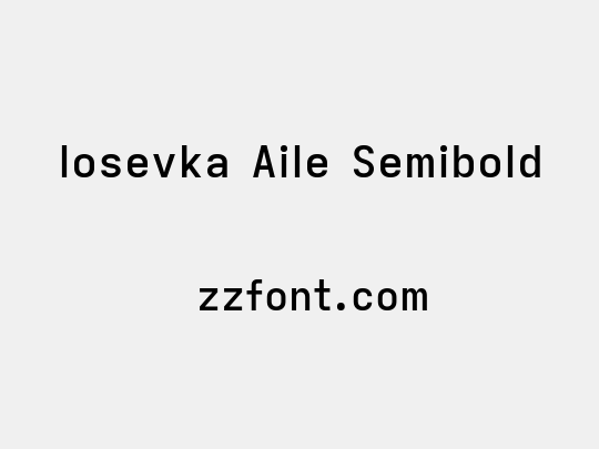 Iosevka Aile Semibold