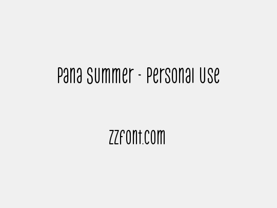 Pana Summer - Personal Use