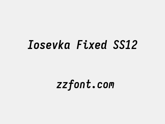 Iosevka Fixed SS12
