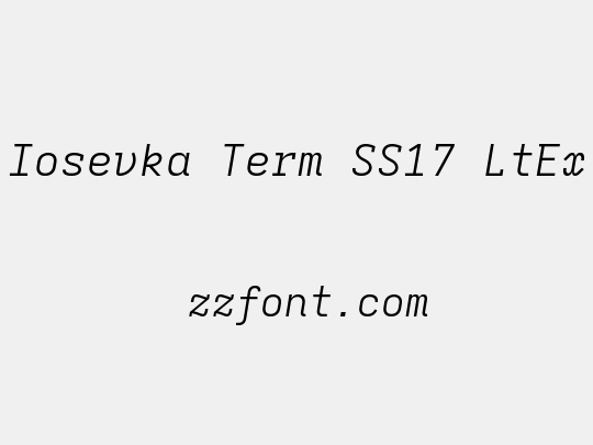 Iosevka Term SS17 LtEx