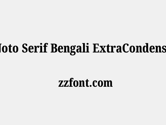 Noto Serif Bengali ExtraCondensed ExtraBold