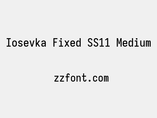 Iosevka Fixed SS11 Medium