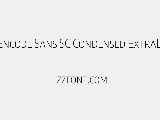 Encode Sans SC Condensed ExtraLight