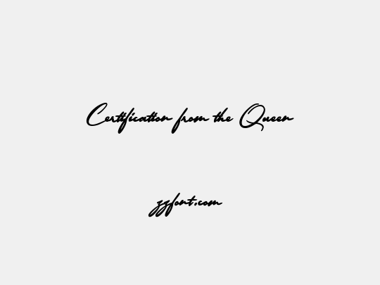 Certification from the Queen