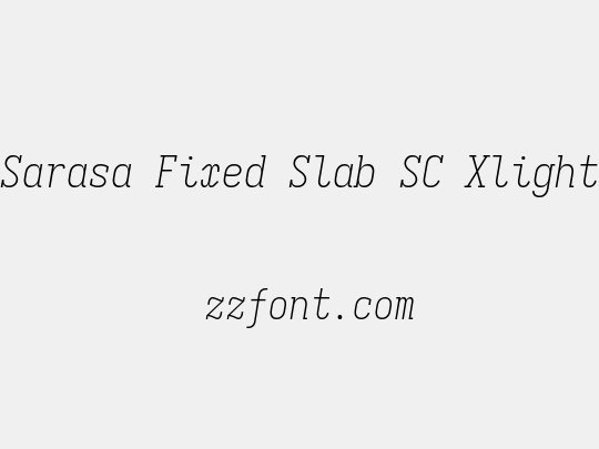 Sarasa Fixed Slab SC Xlight