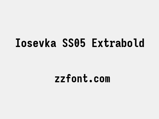 Iosevka SS05 Extrabold