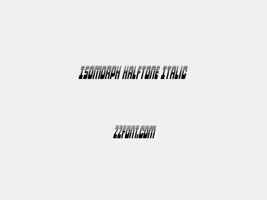 Isomorph Halftone Italic