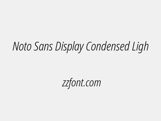 Noto Sans Display Condensed Light