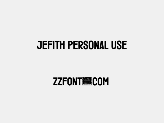 Jefith Personal Use