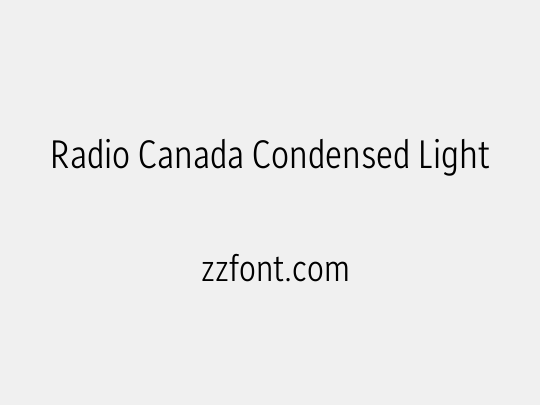 Radio Canada Condensed Light