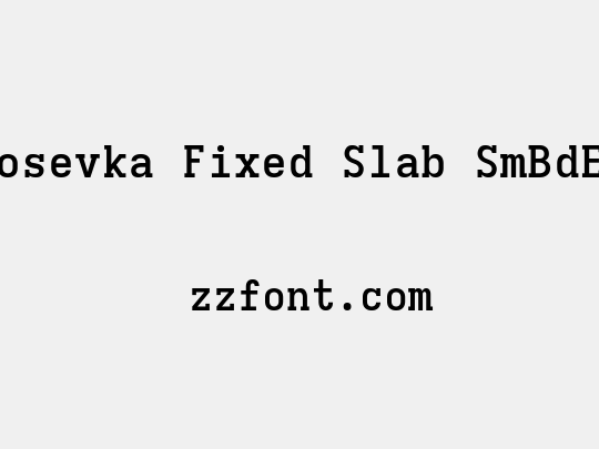 Iosevka Fixed Slab SmBdEx