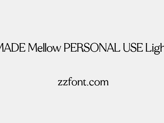 MADE Mellow PERSONAL USE Light