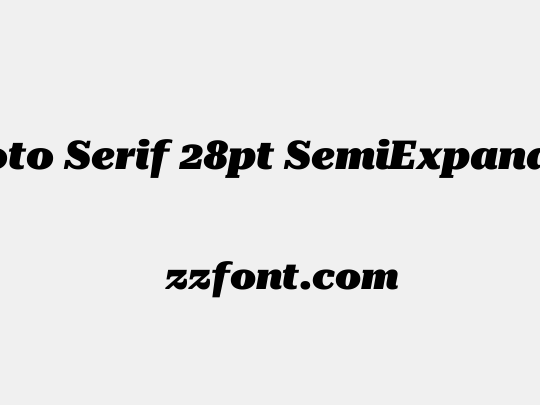 Roboto Serif 28pt SemiExpanded Black