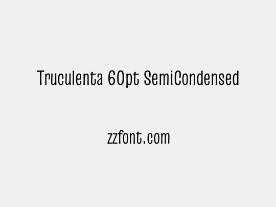 Truculenta 60pt SemiCondensed
