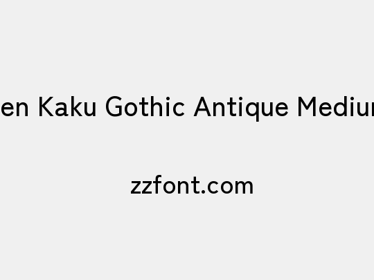 Zen Kaku Gothic Antique Medium