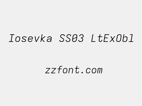 Iosevka SS03 LtExObl