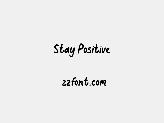Stay Positive
