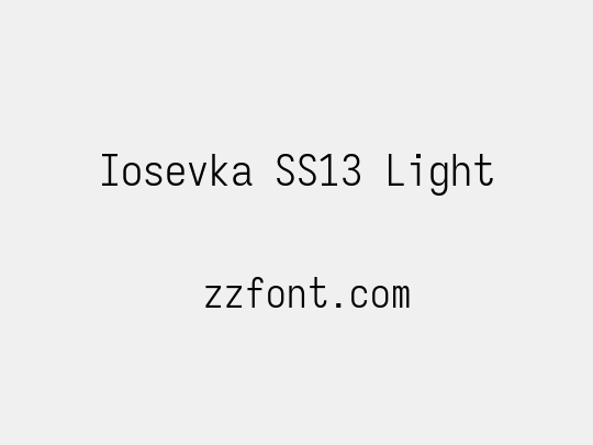 Iosevka SS13 Light