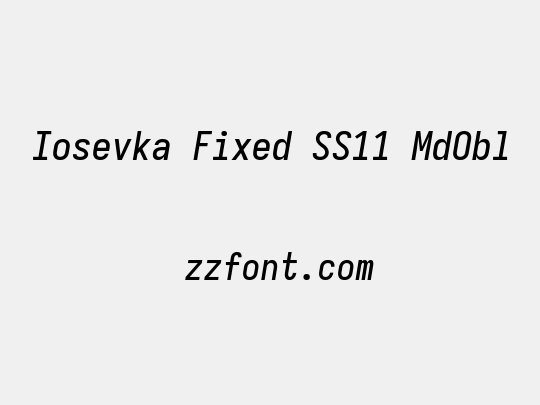 Iosevka Fixed SS11 MdObl