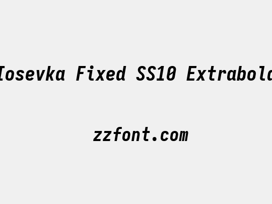 Iosevka Fixed SS10 Extrabold