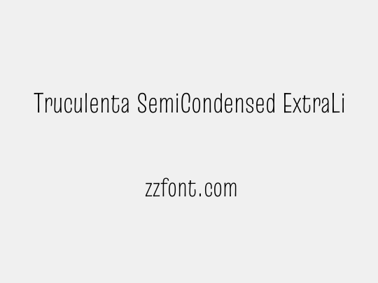 Truculenta SemiCondensed ExtraLight