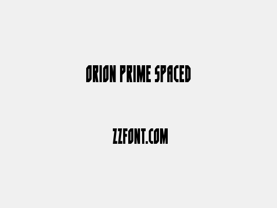 Orion Prime Spaced