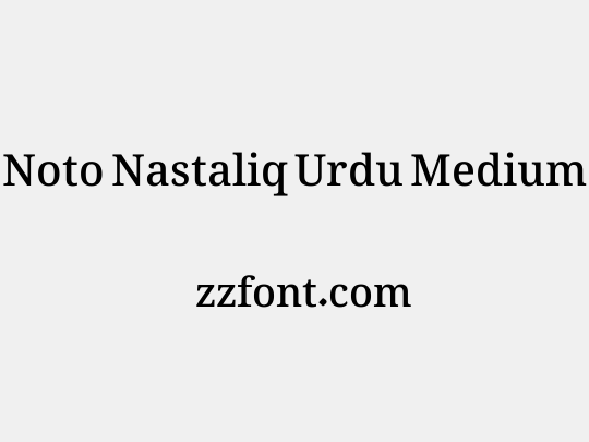 Noto Nastaliq Urdu Medium