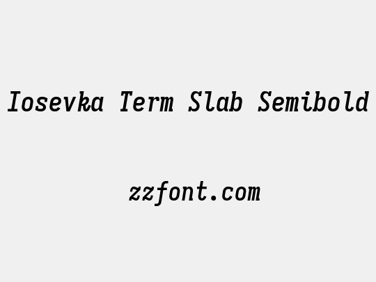 Iosevka Term Slab Semibold
