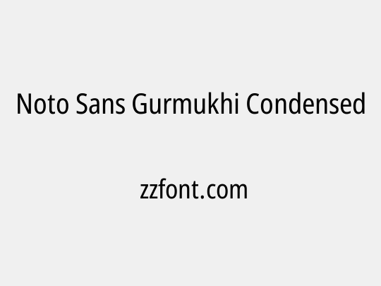 Noto Sans Gurmukhi Condensed