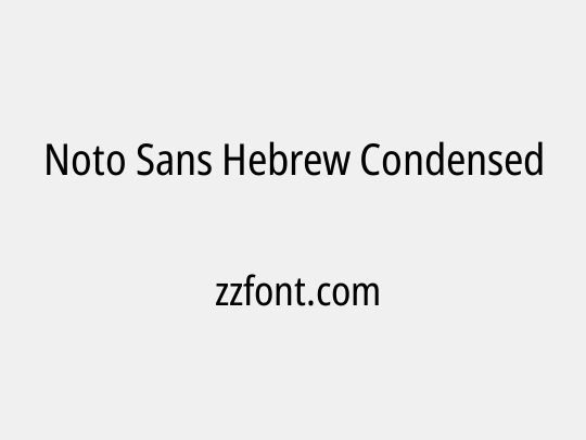 Noto Sans Hebrew Condensed