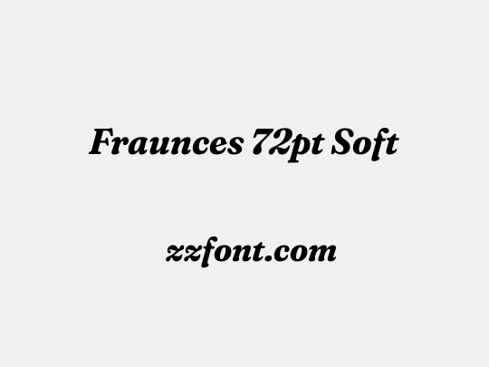 Fraunces 72pt Soft