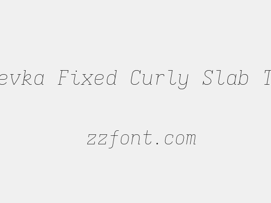 Iosevka Fixed Curly Slab ThEx