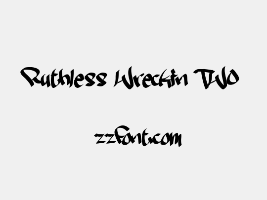 Ruthless Wreckin TWO