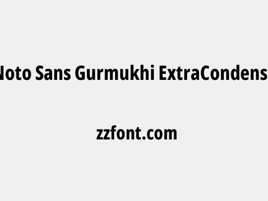 Noto Sans Gurmukhi ExtraCondensed ExtraBold