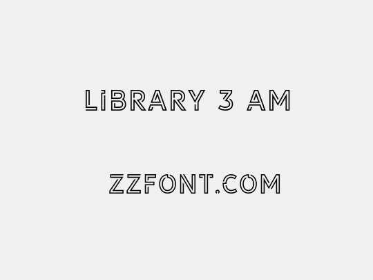 LIBRARY 3 AM
