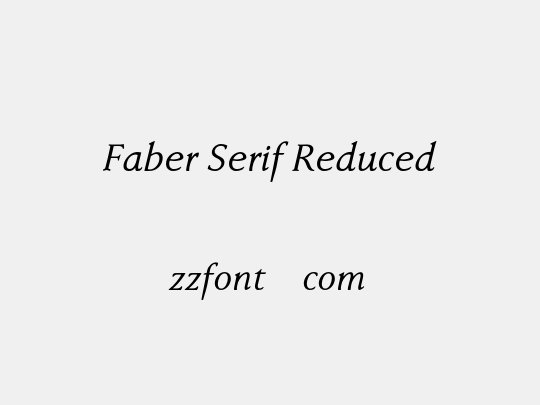 Faber Serif Reduced